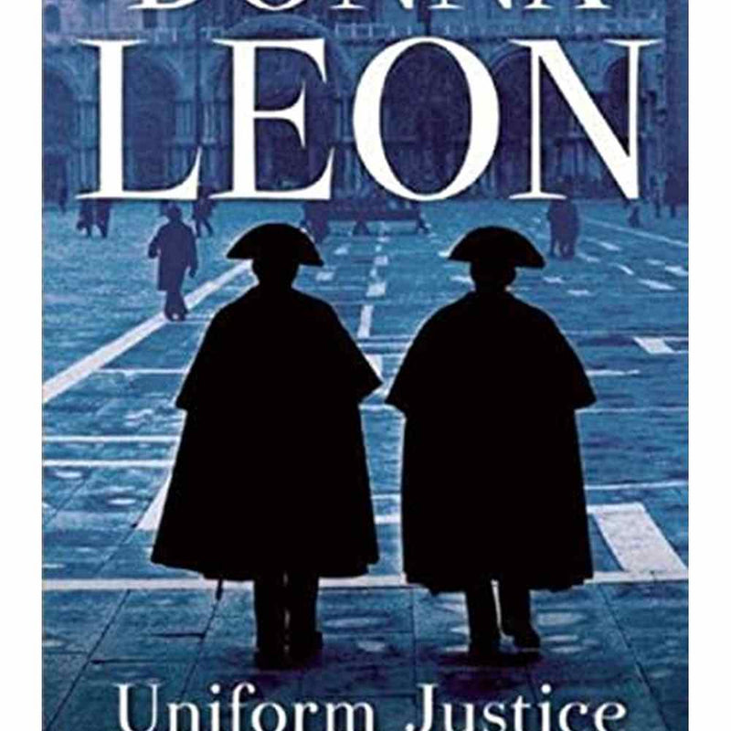 Uniform Justice by Donna Leon