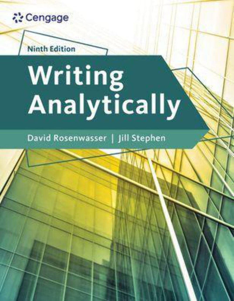 Writing Analytically by David Rosenwasser 9th Edition