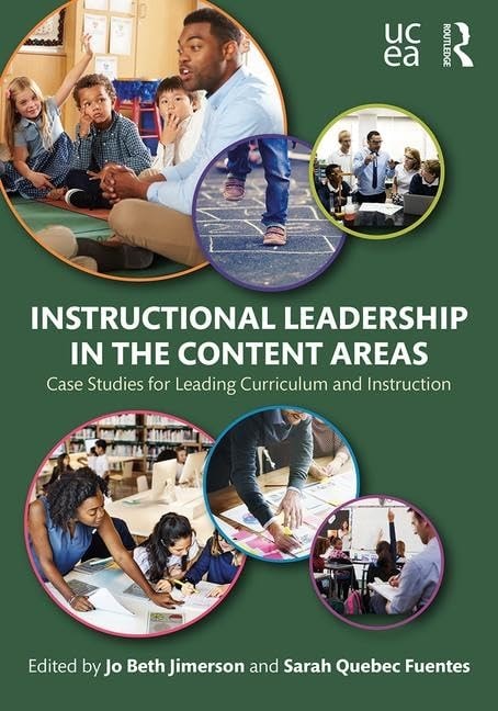 Instructional Leadership in the Content Areas Case Studies for Leading Curriculum and Instruction by Jo Beth Jimerson 1st Edition