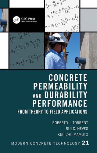 Concrete Permeability and Durability Performance From Theory to Field Applications by Roberto J. Torrent
