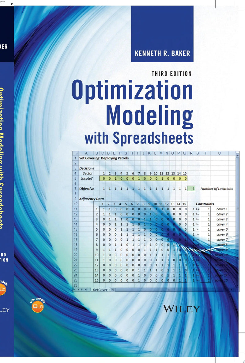 Optimization Modeling with Spreadsheets by Kenneth R. Baker 3rd Edition ISBN 9781118937693