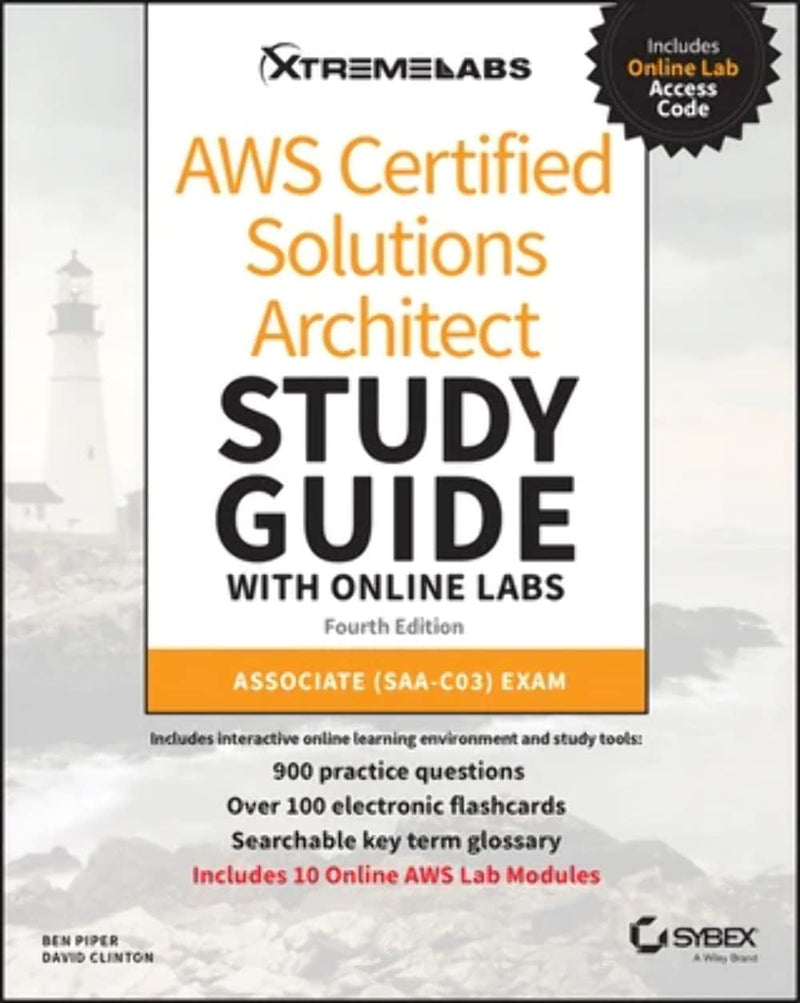 AWS Certified Solutions Architect Study Guide with Online Labs Associate SAA-C03 Exam 4th Edition