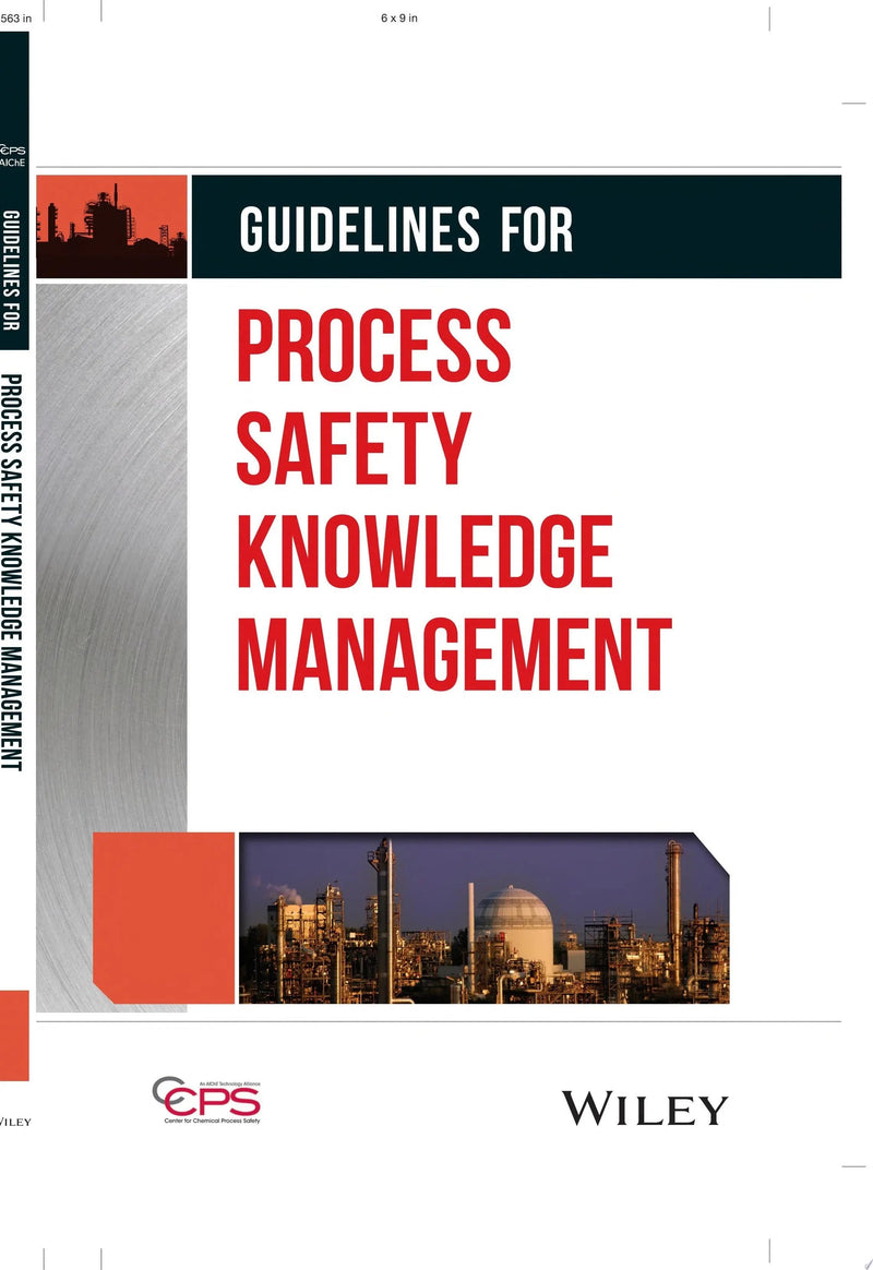 Guidelines for Process Safety Knowledge Management by CCPS (Center for Chemical Process Safety) 1st Edition ISBN 9781394187713