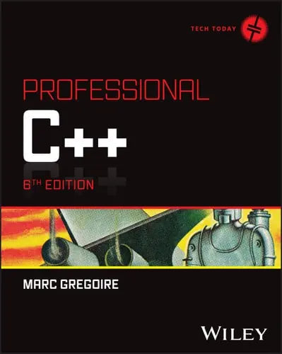 Professional C++ by Marc Gregoire ISBN: 978-1394193172