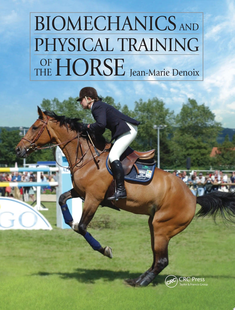 Biomechanics and Physical Training of the Horse by Jean-Marie Denoix 1st Edition ISBN 9781840761924