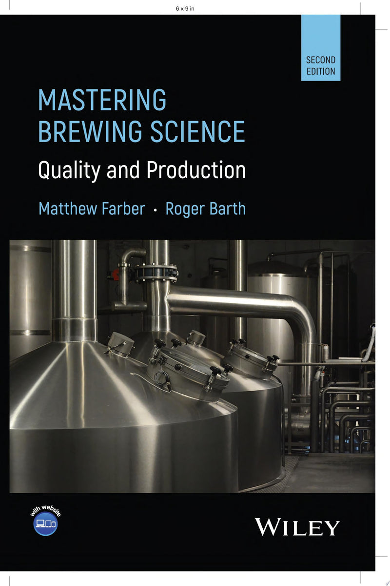 Mastering Brewing Science Quality and Production 2nd Edition