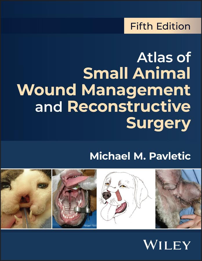 Atlas of Small Animal Wound Management and Reconstructive Surgery 5th Edition