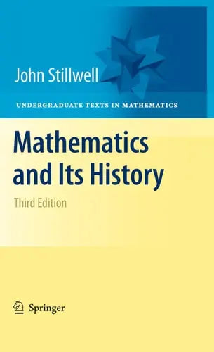 Mathematics and Its History by John Stillwell ISBN: 978-1441960528