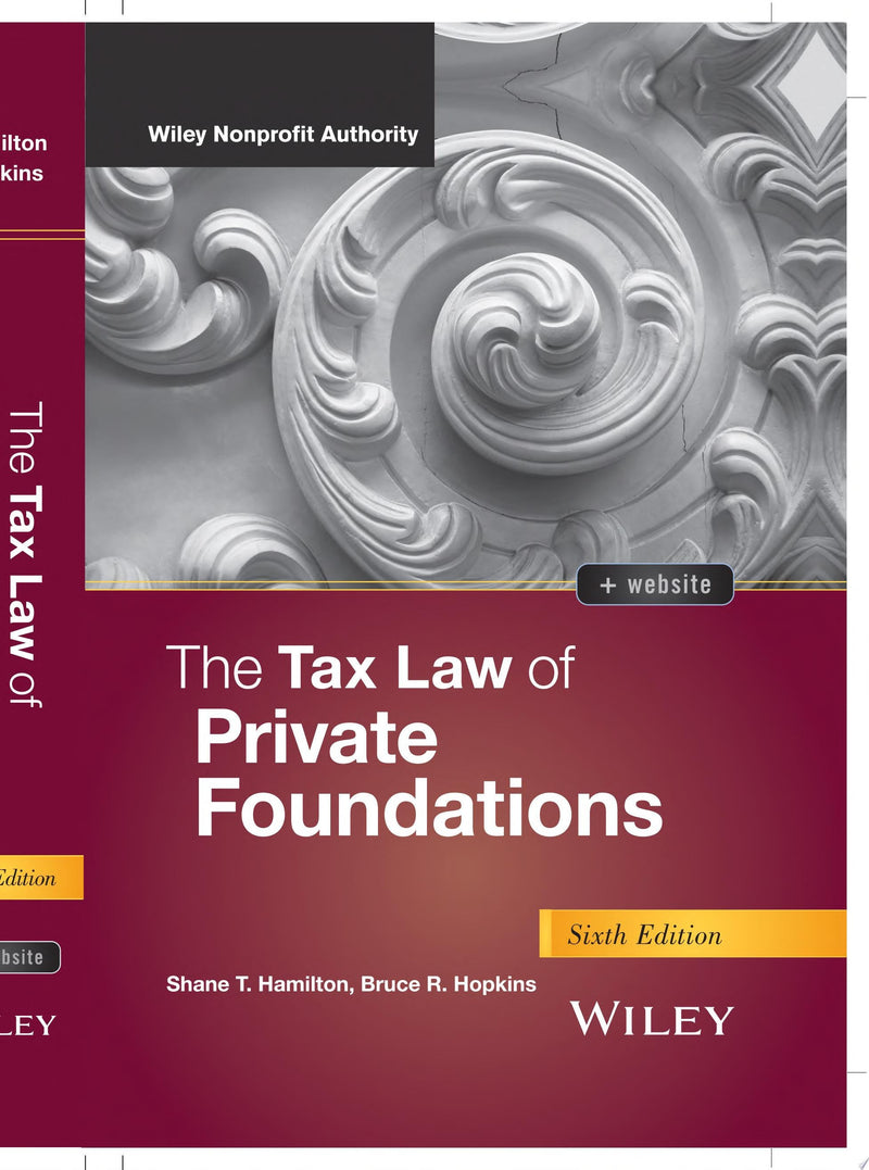 The Tax Law of Private Foundations 6th Edition