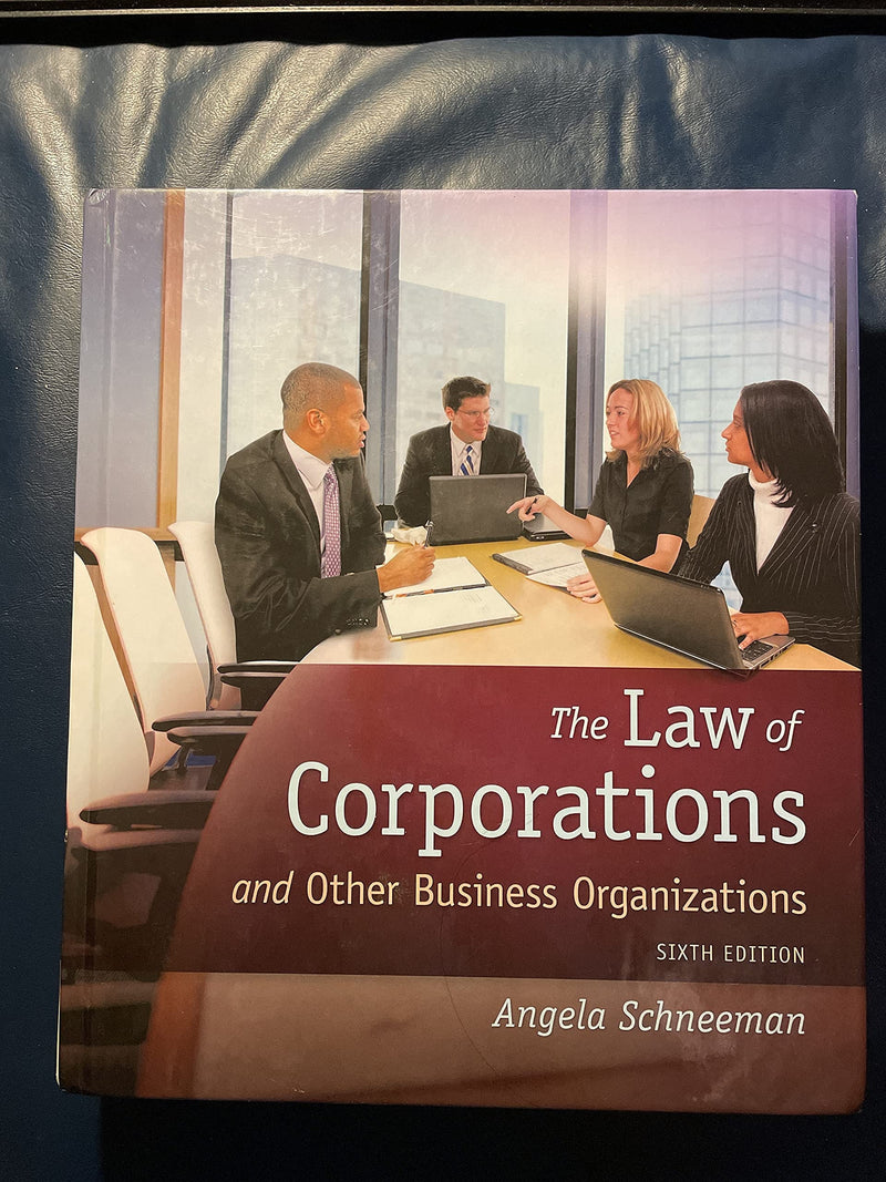 The Law of Corporations and Other Business Organizations 6th Edition