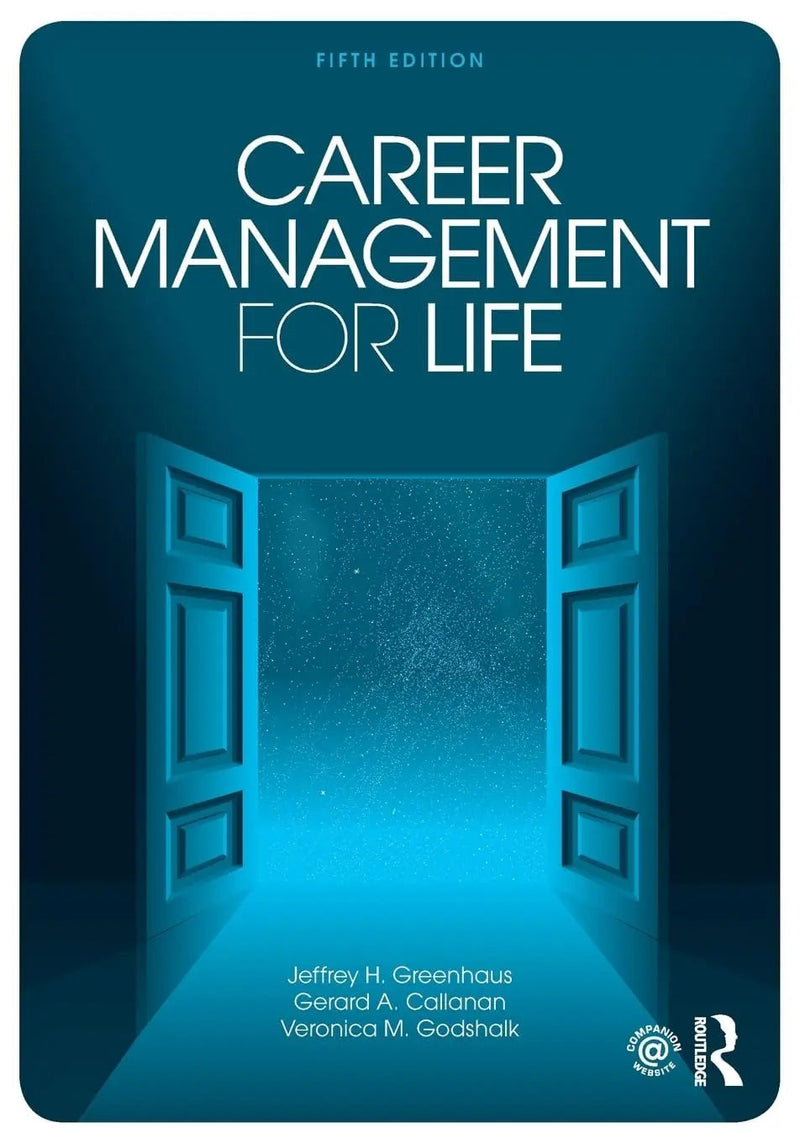 Career Management for Life by Jeffrey H. Greenhaus 5th Edition ISBN 9781138636460