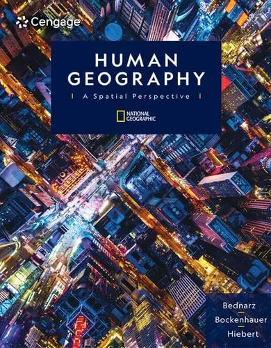 Human Geography A Spatial Perspective 1st by Sarah Bednarz