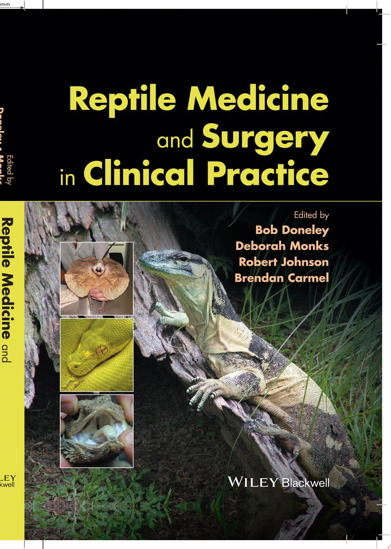 Reptile Medicine and Surgery in Clinical Practice 1st Edition