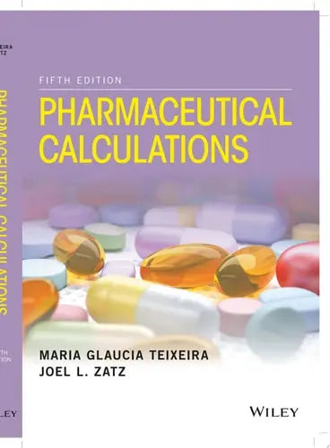 Pharmaceutical Calculations by Maria Glaucia Teixeira
