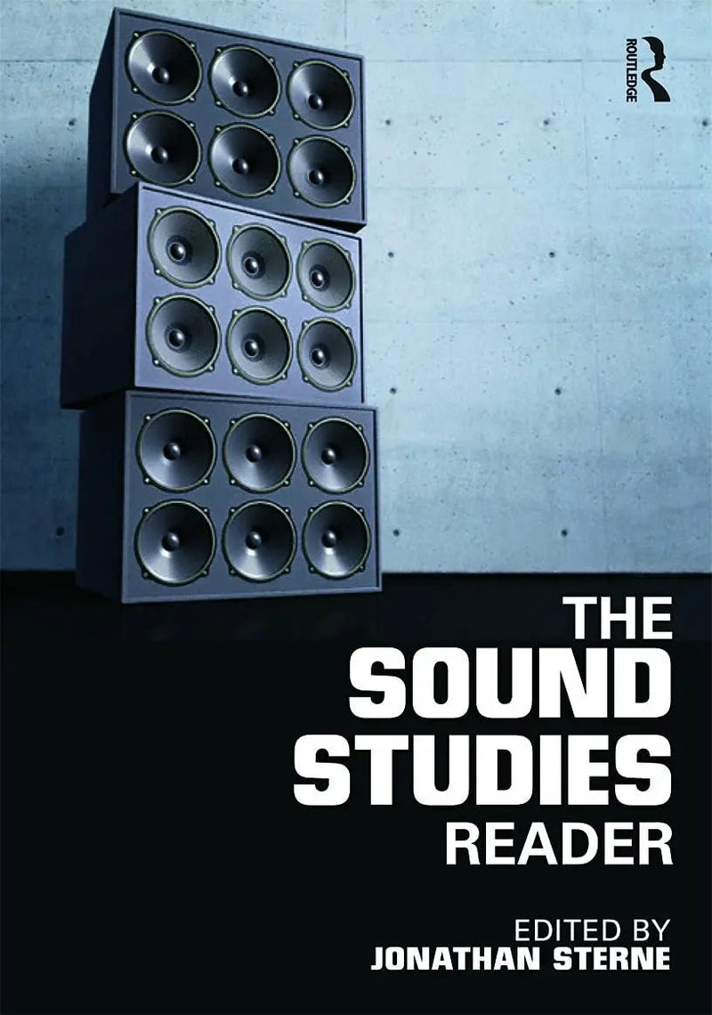 The Sound Studies Reader by Jonathan Sterne 1st Edition