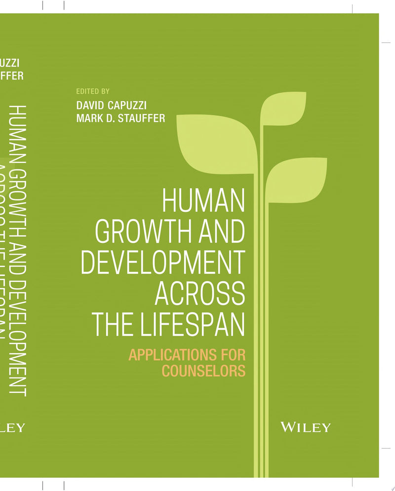 Human Growth and Development Across the Lifespan Applications for Counselors 1st Edition