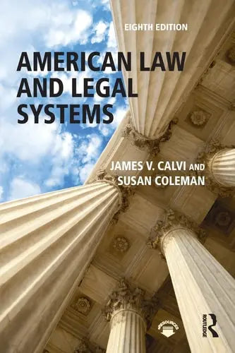 American Law and Legal Systems by James V. Calvi ISBN: 978-1138654396