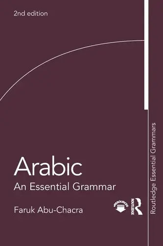 Arabic An Essential Grammar by Faruk Abu-Chacra ISBN: 978-1138659605