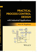 Practical Process Control Design with Industrial Applications 1st Edition - front cover