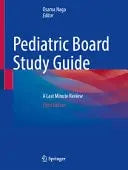 Pediatric Board Study Guide A Last Minute Review by Osama Naga