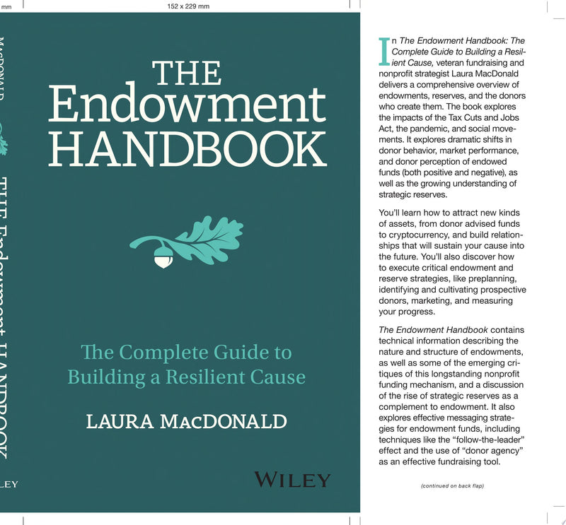 The Endowment Handbook The Complete Guide to Building a Resilient Cause