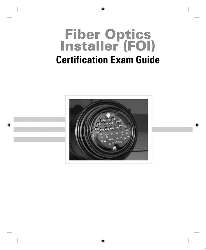 Fiber Optics Installer (FOI) Certification Exam Guide by Bill Woodward 1st Edition ISBN 9781119011507