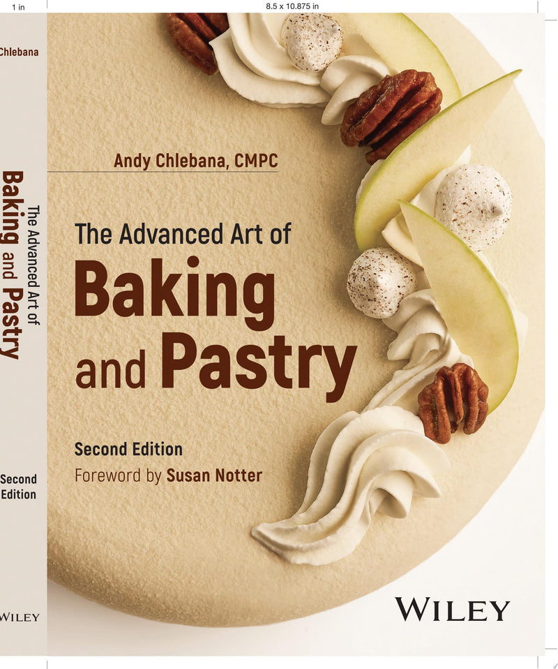 The Advanced Art of Baking and Pastry