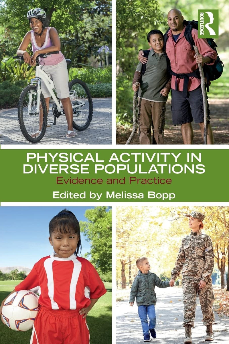 Physical Activity in Diverse Populations Evidence and Practice by Melissa Bopp 1st Edition