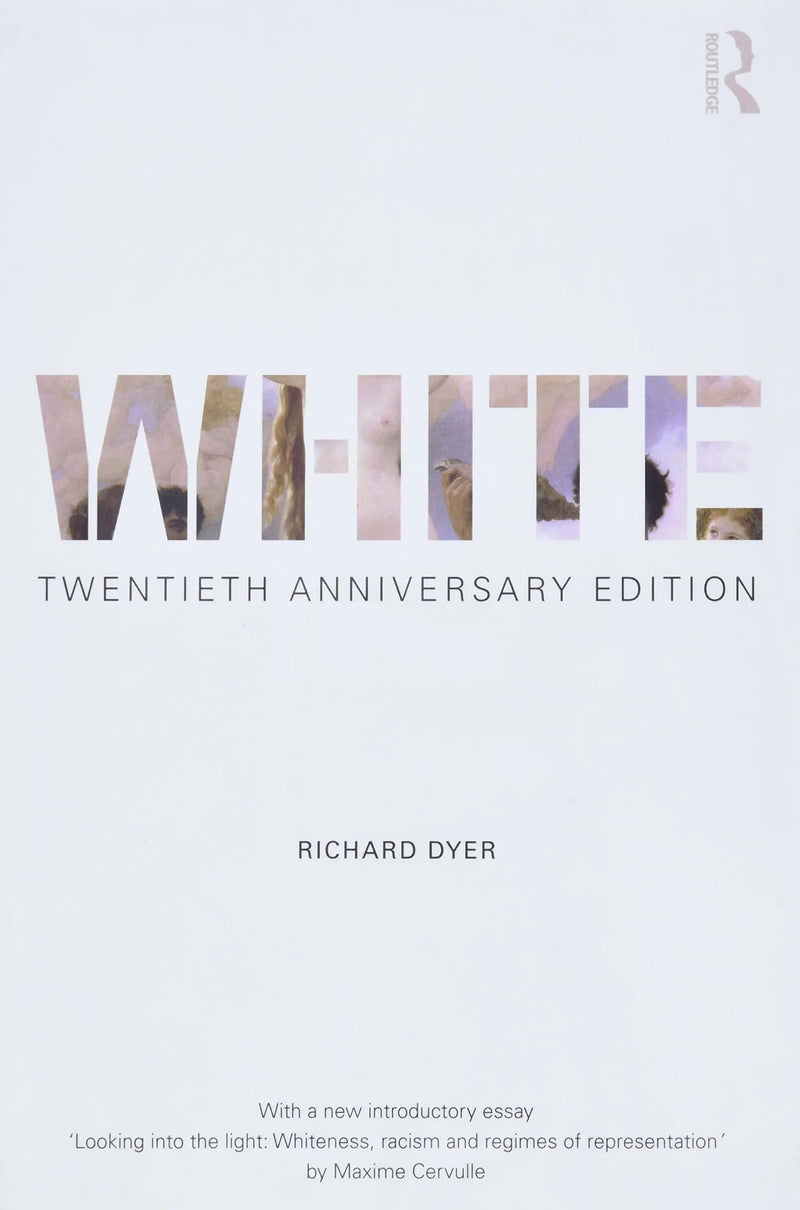White by Richard Dyer 2nd Edition ISBN 9781138683044