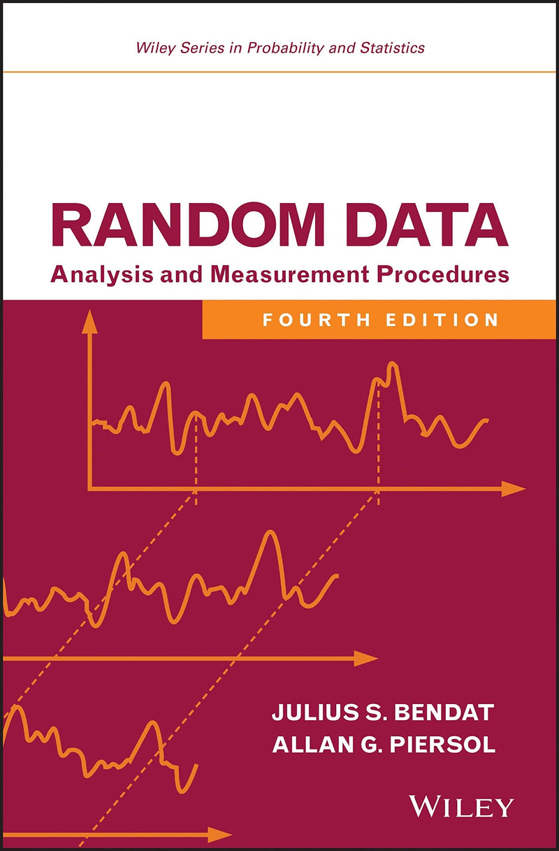 Random Data Analysis and Measurement Procedures 4th Edition