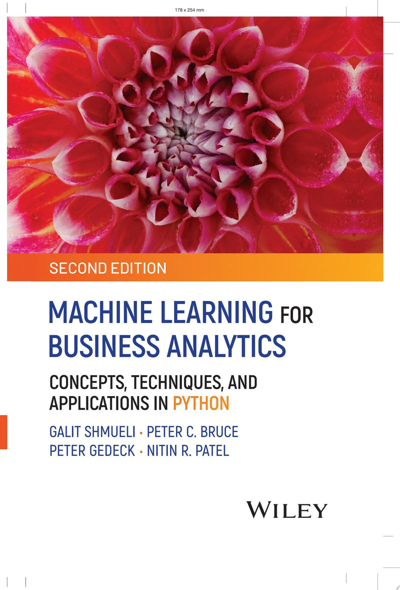 Machine Learning for Business Analytics Concepts, Techniques, and Applications in Python