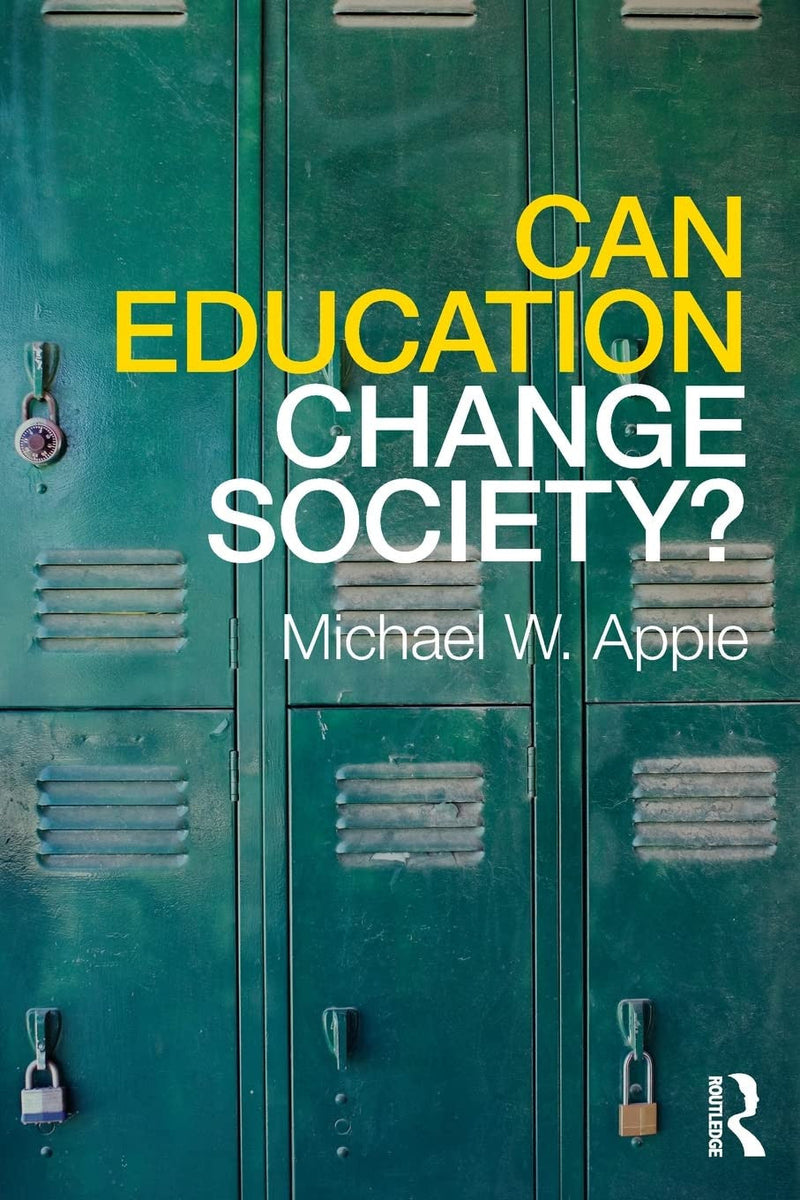 Can Education Change Society? 1st Edition