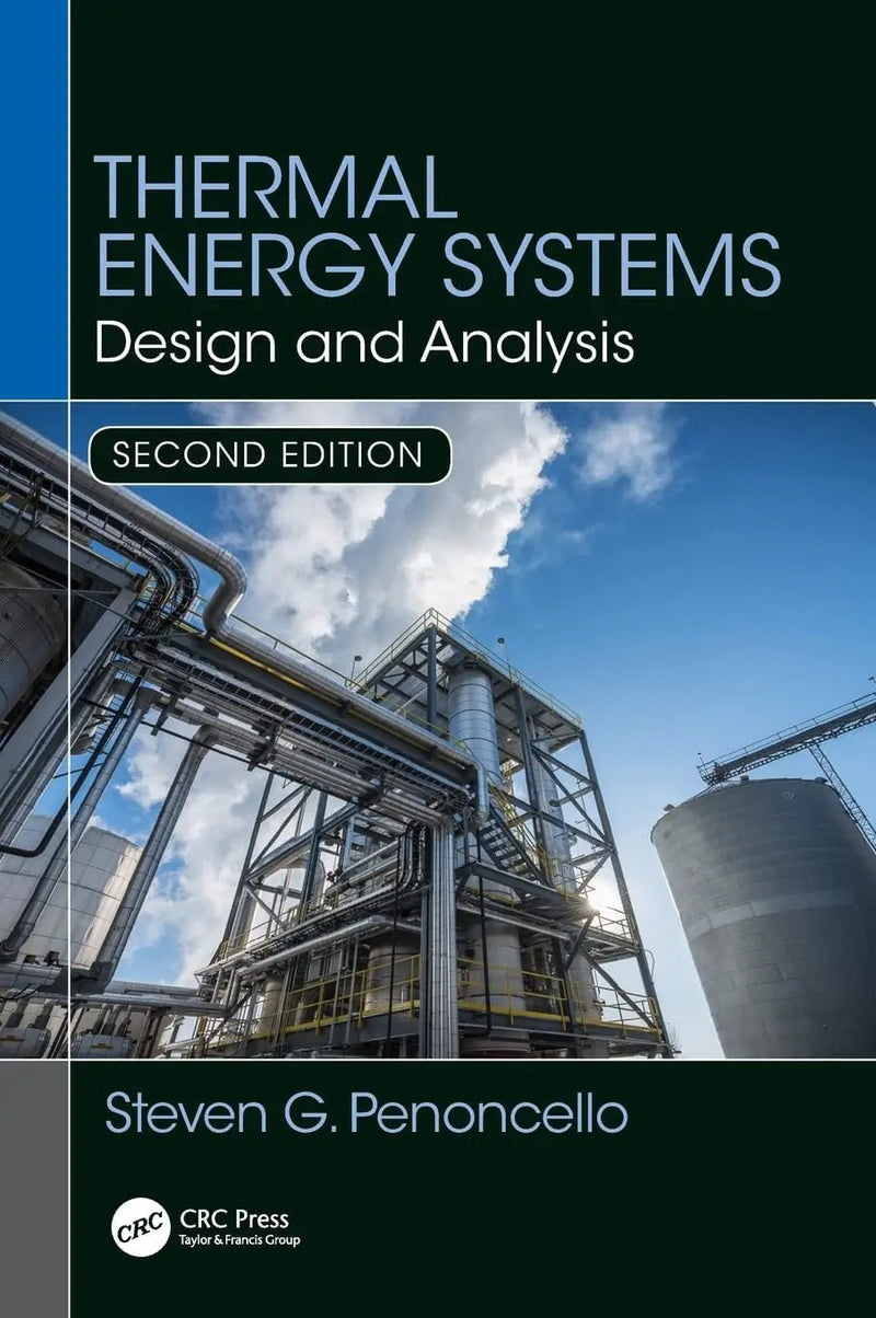 Thermal Energy Systems Design and Analysis by Steven G. Penoncello 2nd Edition ISBN 9781138735897