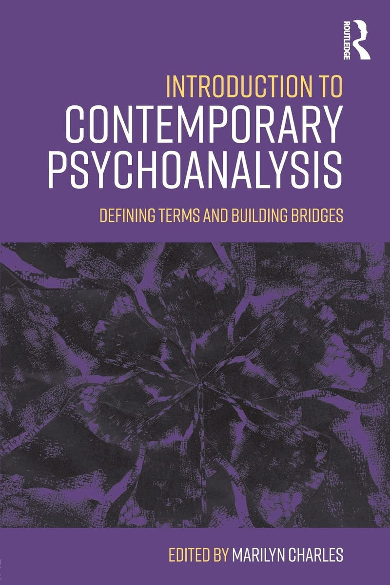 Introduction to Contemporary Psychoanalysis Defining Terms and Building Bridges 1st Edition