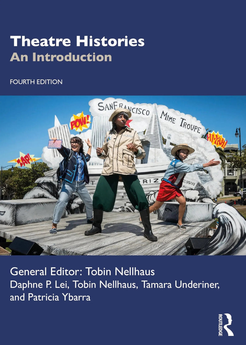 Theatre Histories An Introduction 4th by Tobin Nellhaus 4th Edition ISBN 9781032027906