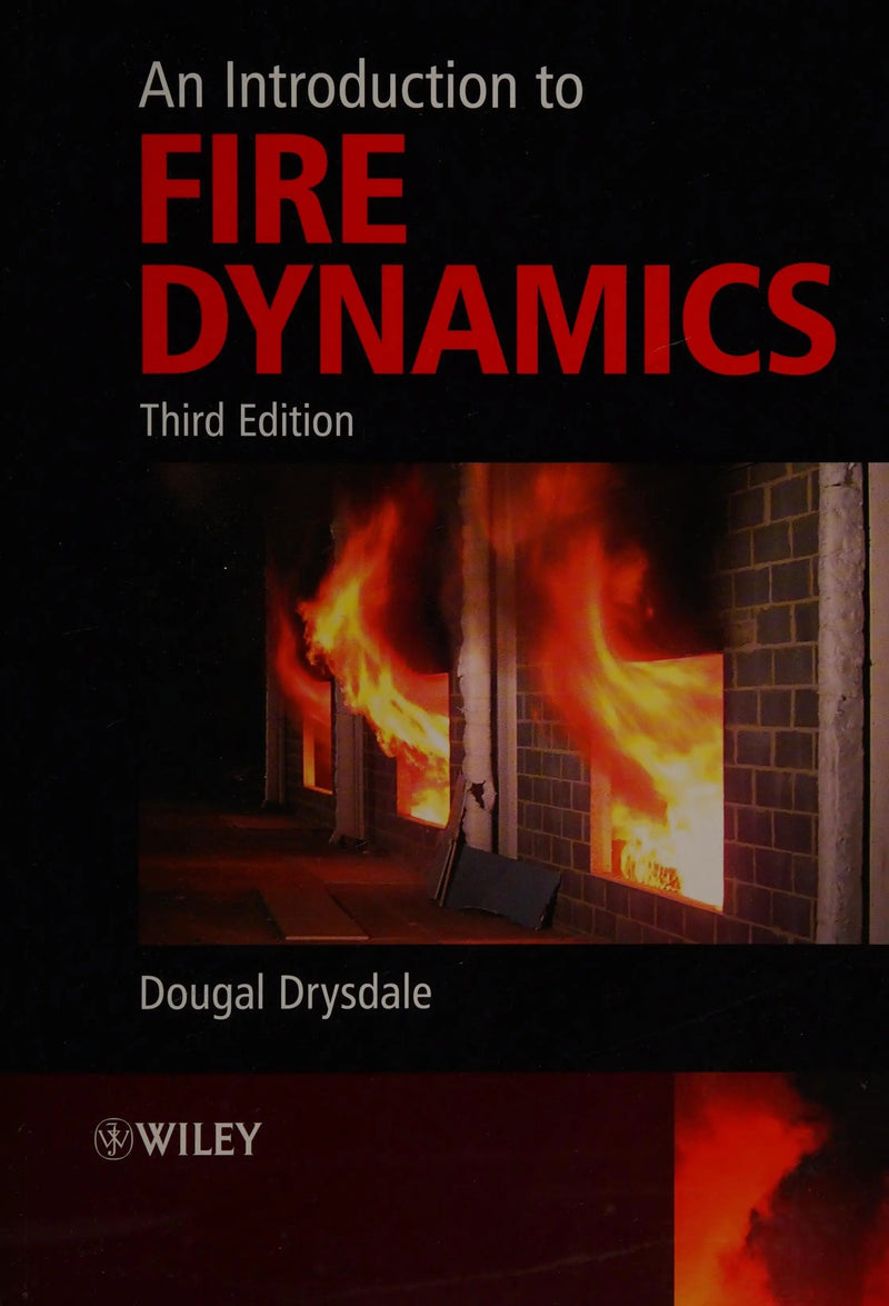 An Introduction to Fire Dynamics by Dougal Drysdale 3rd Edition ISBN 9780470319031