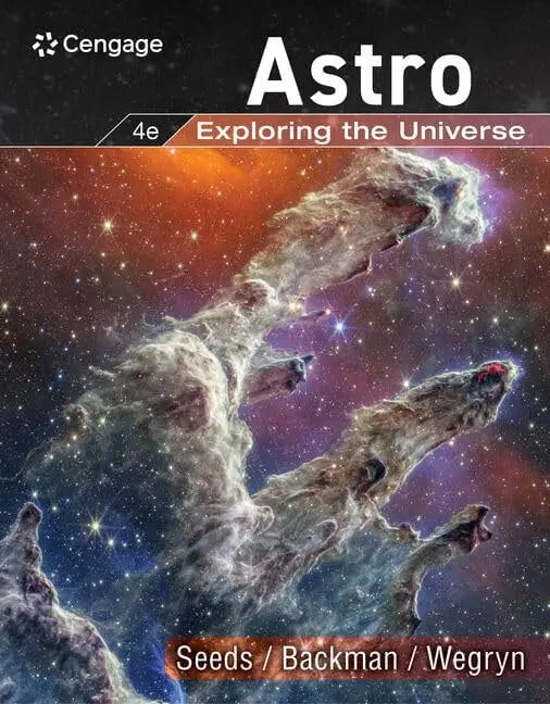 Astro Exploring the Universe by Michael Seeds 4th Edition ISBN 9780357976753