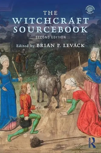 The Witchcraft Sourcebook by Brian P. Levack ISBN: 978-1138774971