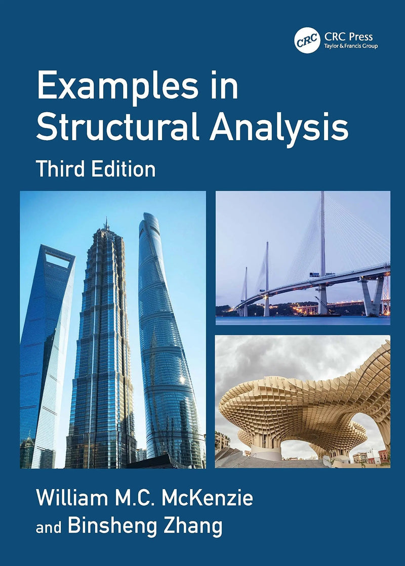 Examples in Structural Analysis by William M. C. McKenzie 3rd Edition ISBN 9781032049366