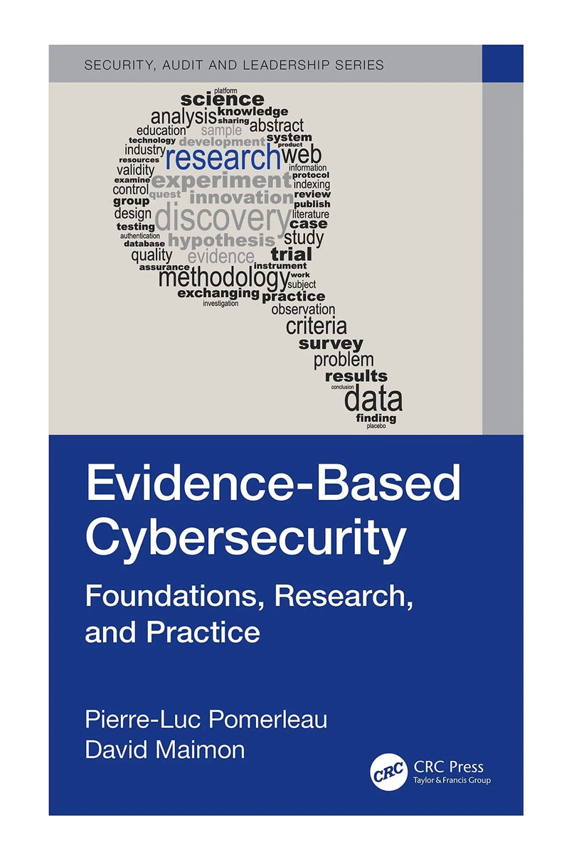 Evidence-Based Cybersecurity Foundations, Research, and Practice by Pierre-Luc Pomerleau 1st Edition ISBN 9781032062761