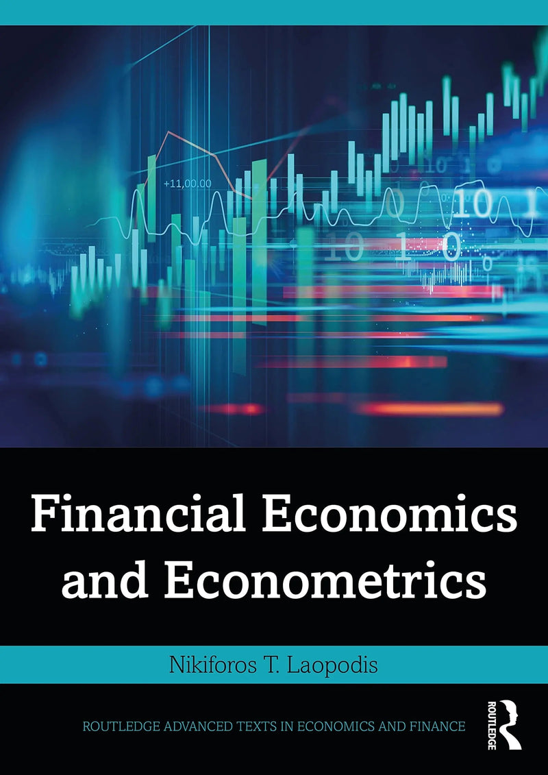 Financial Economics and Econometrics by Nikiforos T. Laopodis 1st Edition ISBN 9781032070179