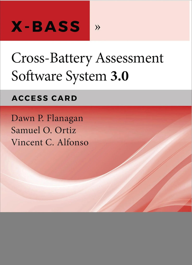 Cross-Battery Assessment Software System, Version3.0 (X-BASS 3.0) Access Card by Dawn P. Flanagan 1st Edition ISBN 9781394388899