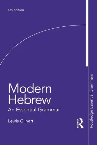 Modern Hebrew An Essential Grammar by Lewis Glinert ISBN: 978-1138809215