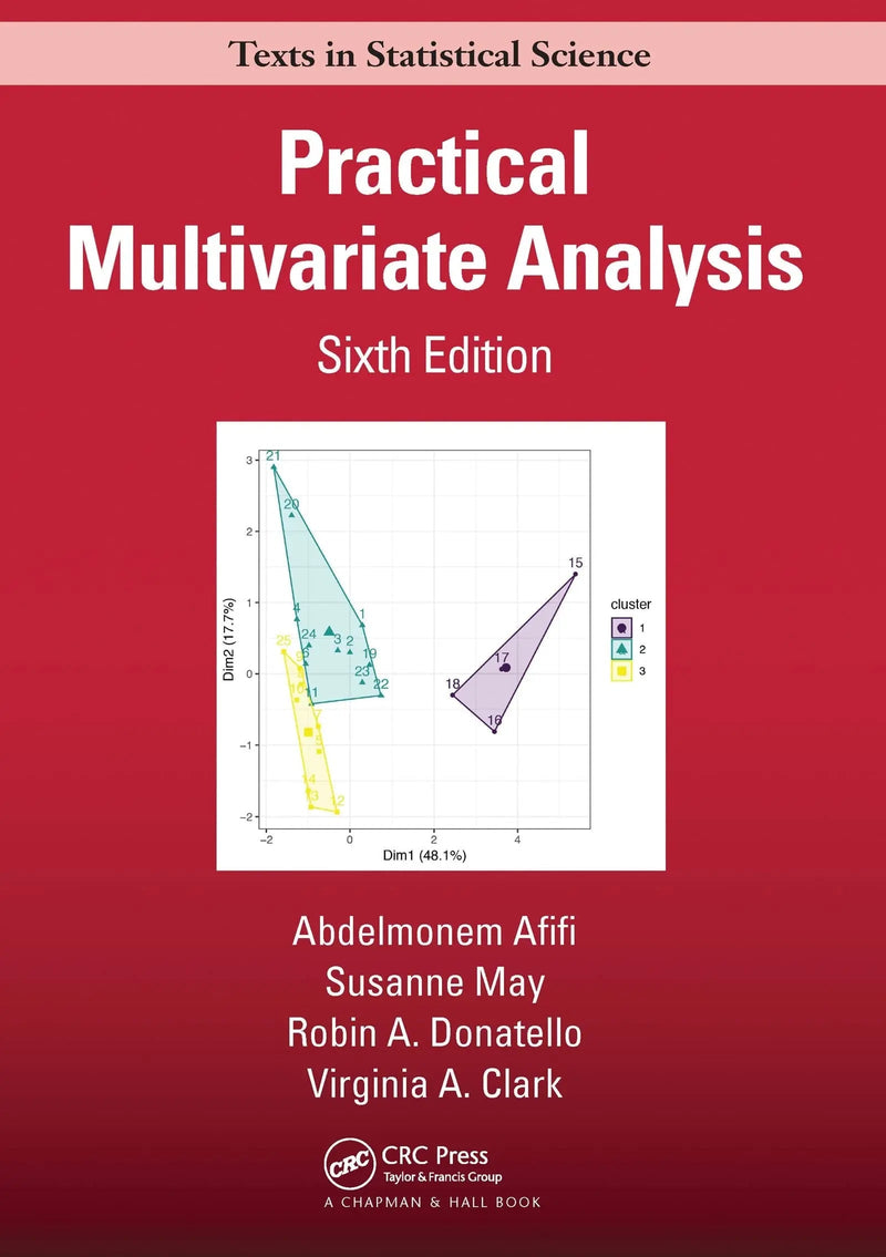 Practical Multivariate Analysis by Abdelmonem A. Afifi 6th Edition ISBN 9781032088471