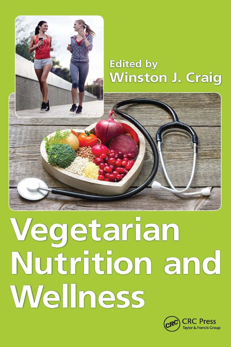 Vegetarian Nutrition and Wellness by Winston J. Craig 1st Edition ISBN 9781032095288