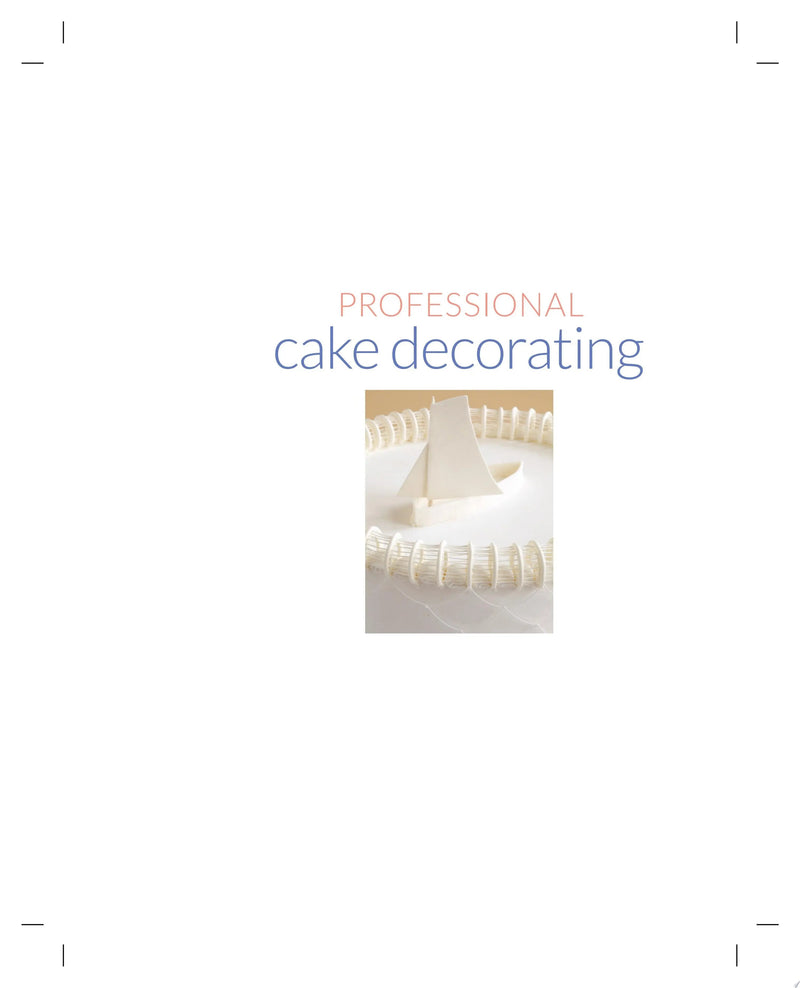 Professional Cake Decorating by Toba M. Garrett 2nd Edition ISBN 9780470380093