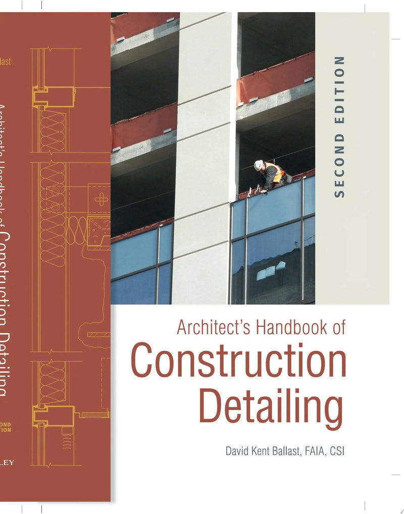 Architect's Handbook of Construction Detailing by David Kent Ballast 2nd Edition ISBN 9780470381915