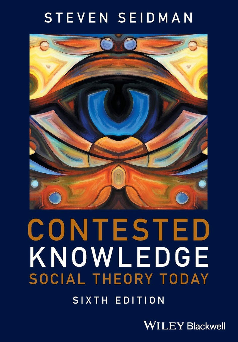Contested Knowledge Social Theory Today 6th Edition