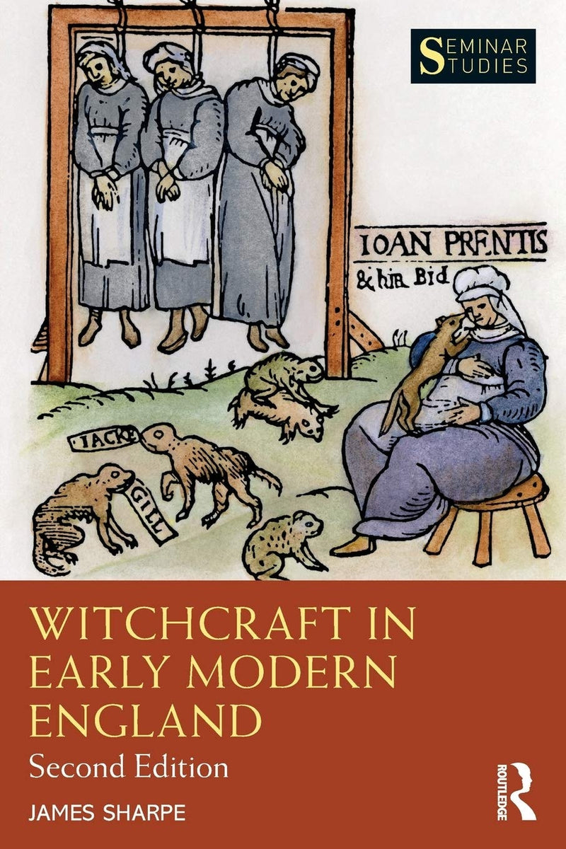 Witchcraft in Early Modern England by J. A. Sharpe 2nd Edition