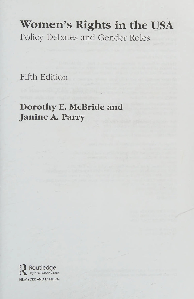 Women's Rights in the USA Policy Debates and Gender Roles by Dorothy E. McBride ISBN 9781138833036